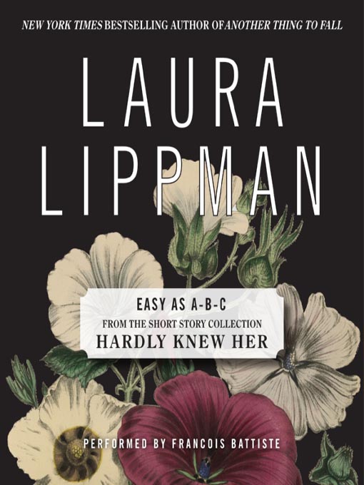 Title details for Easy as A-B-C by Laura Lippman - Available